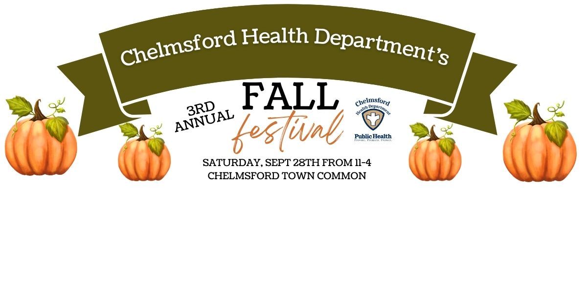 Chelmsford Health Department's 3rd Annual Fall Festival