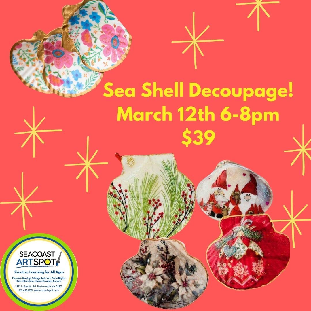 Sea Shell Decoupage! $39 Choose your theme 