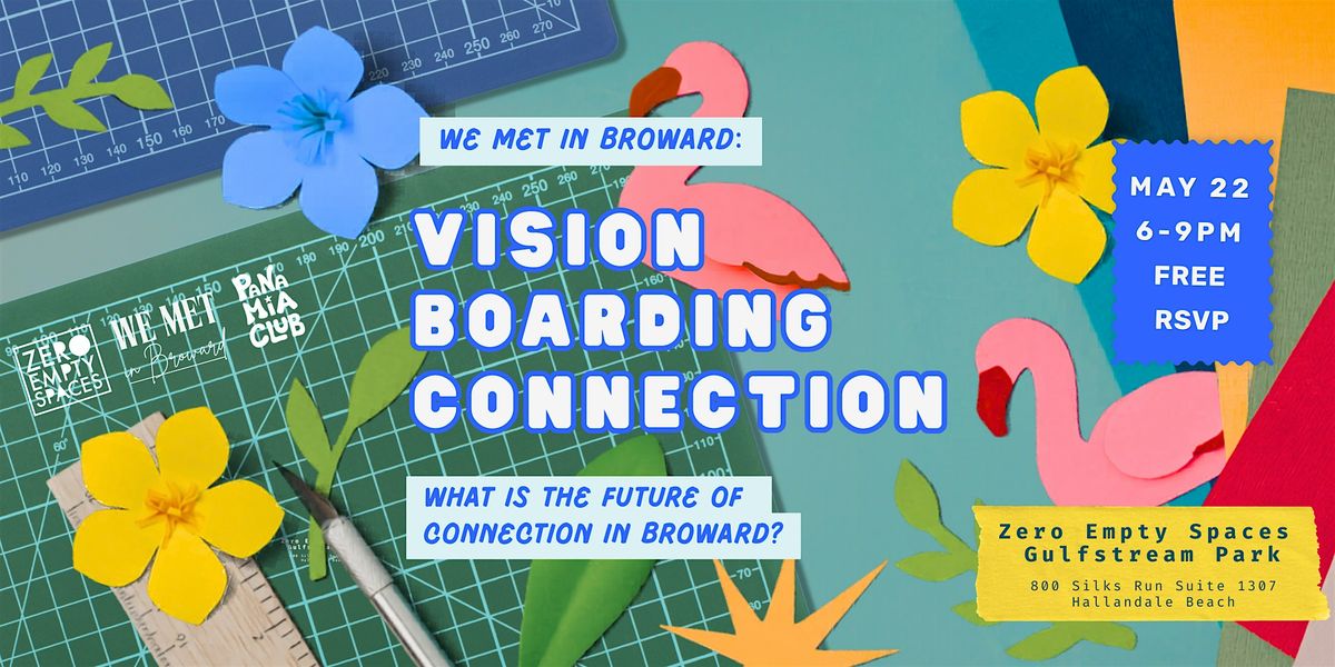 We Met in Broward: Vision Boarding Connection