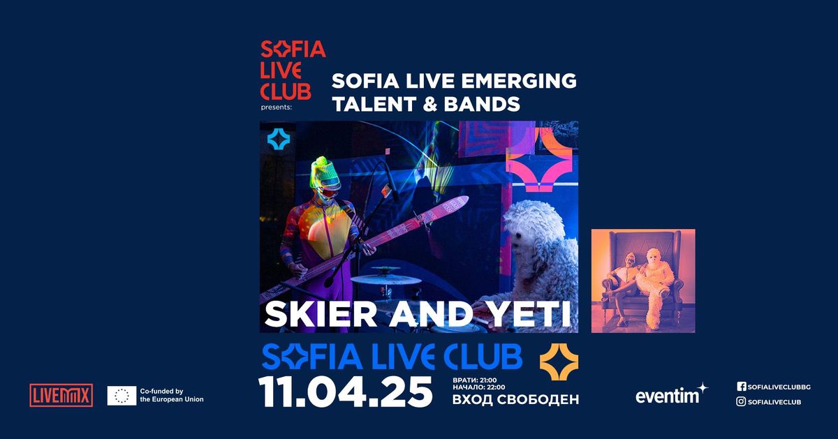 Skier and Yeti | Sofia Live Emerging Talent & Bands  