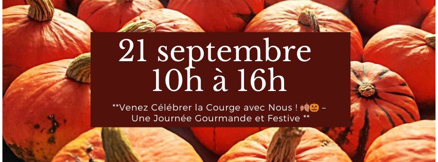 F\u00eate de la Courge : Gourmandises et Plaisir le 21 Septembre ! \ud83c\udf83\ud83c\udf41