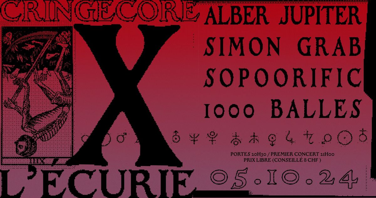 Cringecore x L'\u00c9curie: Alber Jupiter, Simon Grab, Sopoorific, 1000 Balles 