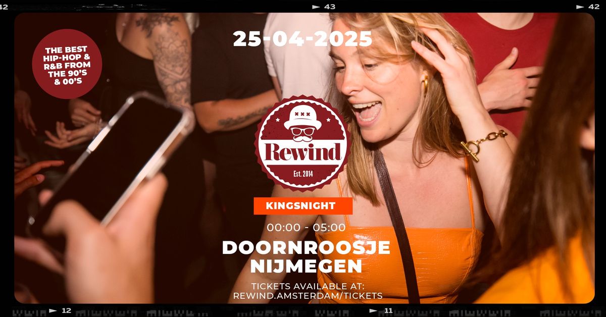 Rewind Nijmegen \u265b Kingsnight | Doornroosje