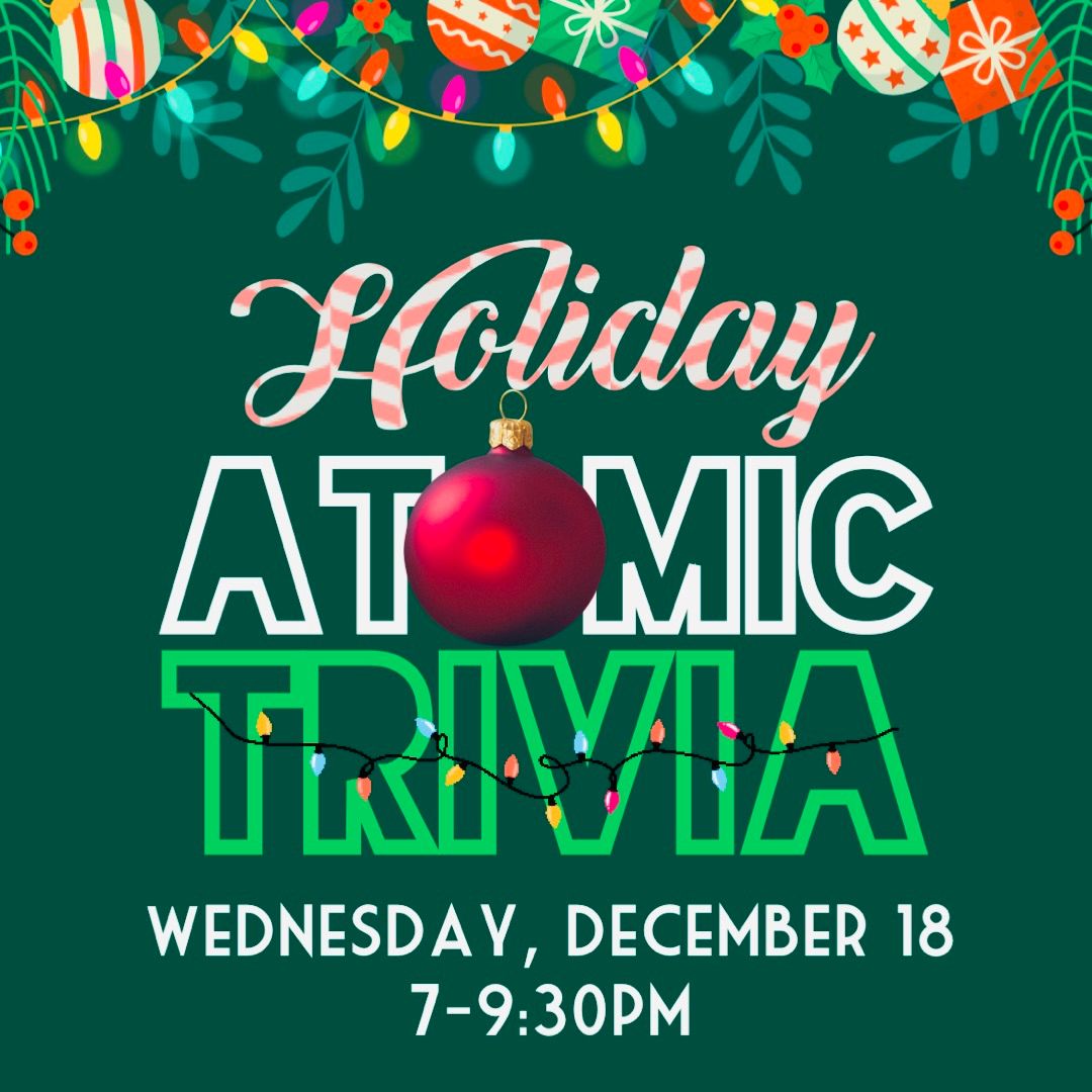 Holiday Atomic Trivia