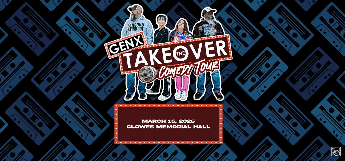 GenX - Takeover Comedy at Ovens Auditorium