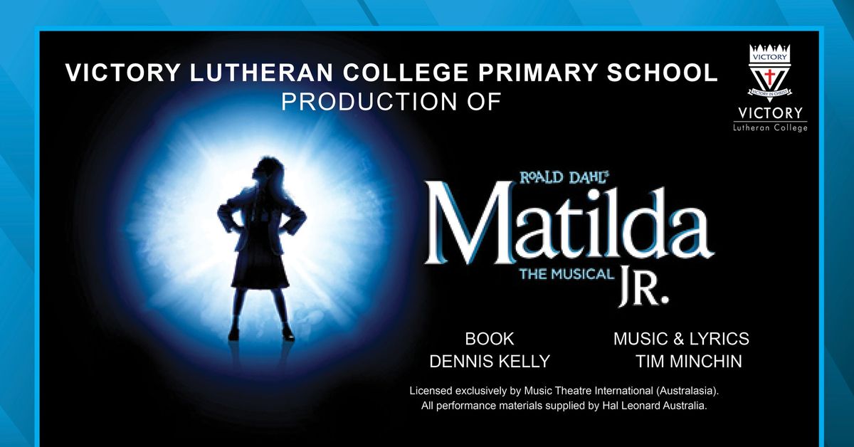 Victory Lutheran College Primary School Production of Matilda Jr.