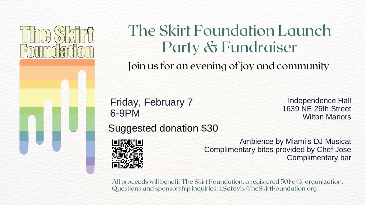 The Skirt Foundation Launch Party & Fundraiser