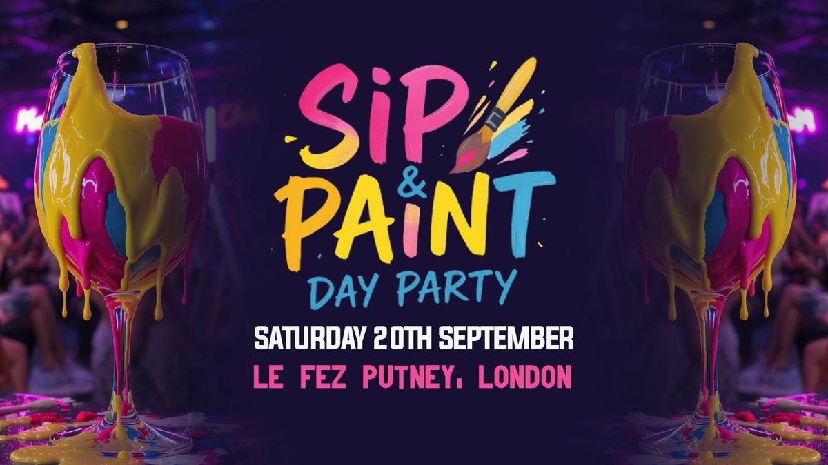 Sip & Paint Day Party - Putney London
