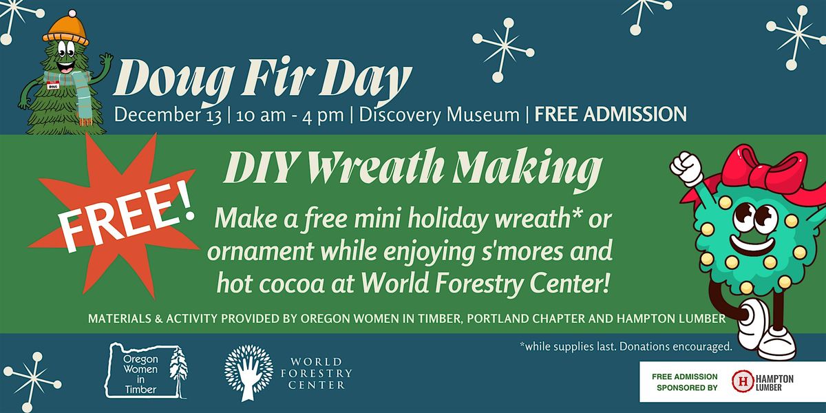 Doug Fir Day: FREE Holiday Wreath Making Event