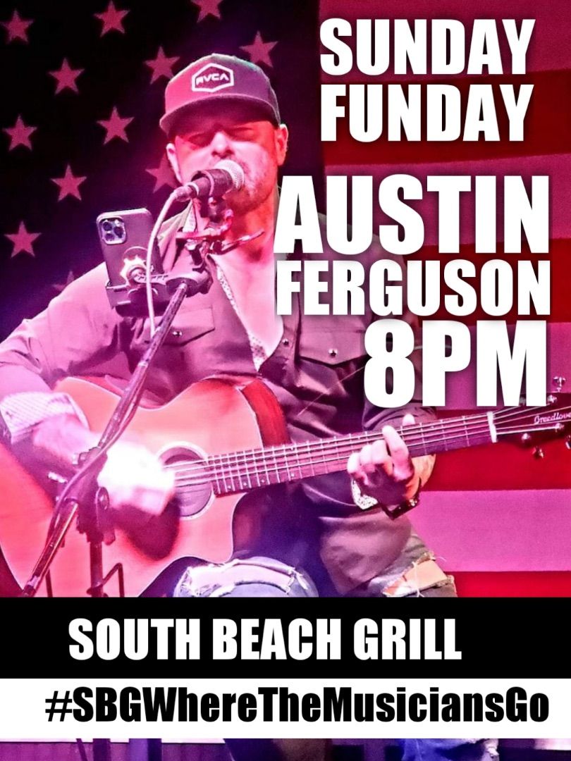 Austin Ferguson Live For Sunday Funday!