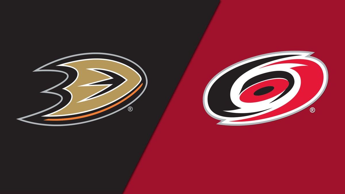 Carolina Hurricanes at Anaheim Ducks