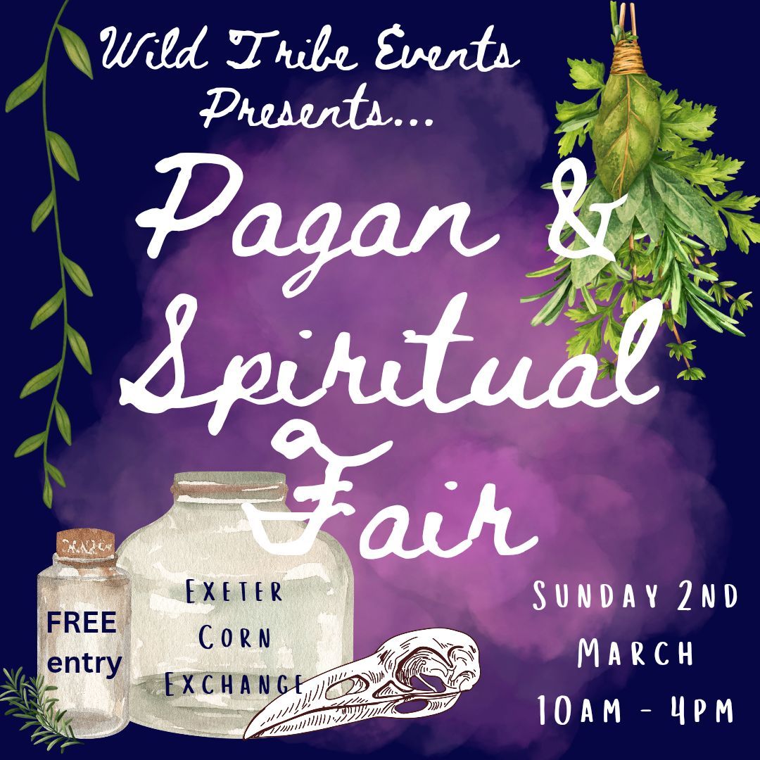 Wild Tribe Events - Pagan & Spiritual Fair. Exeter Corn Exchange \ud83e\udde1