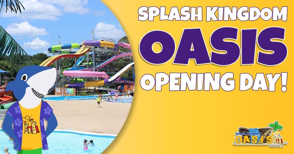 Splash Kingdom Oasis Opening Day 2023!, Splash Kingdom Oasis