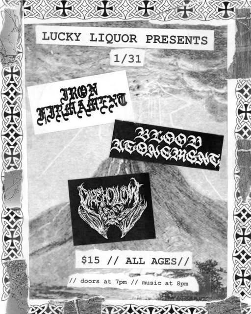 Iron Firmament, Blood Atonement + More @ Lucky Liquor ALL AGES!