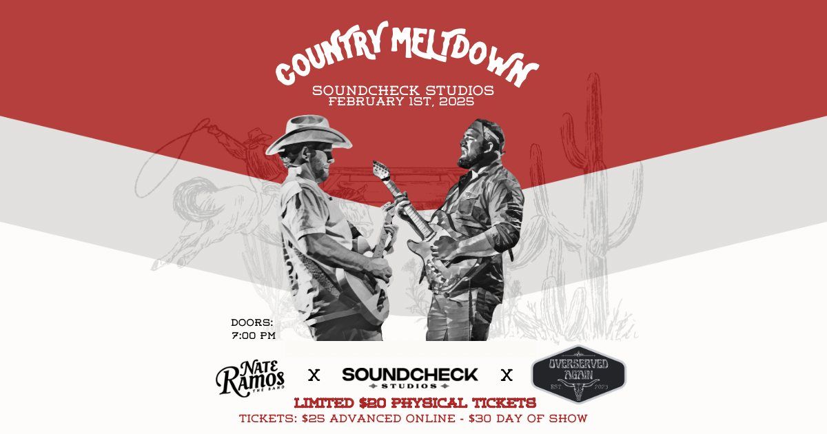 Country Meltdown - Featuring The Nate Ramos Band and Overserved Again