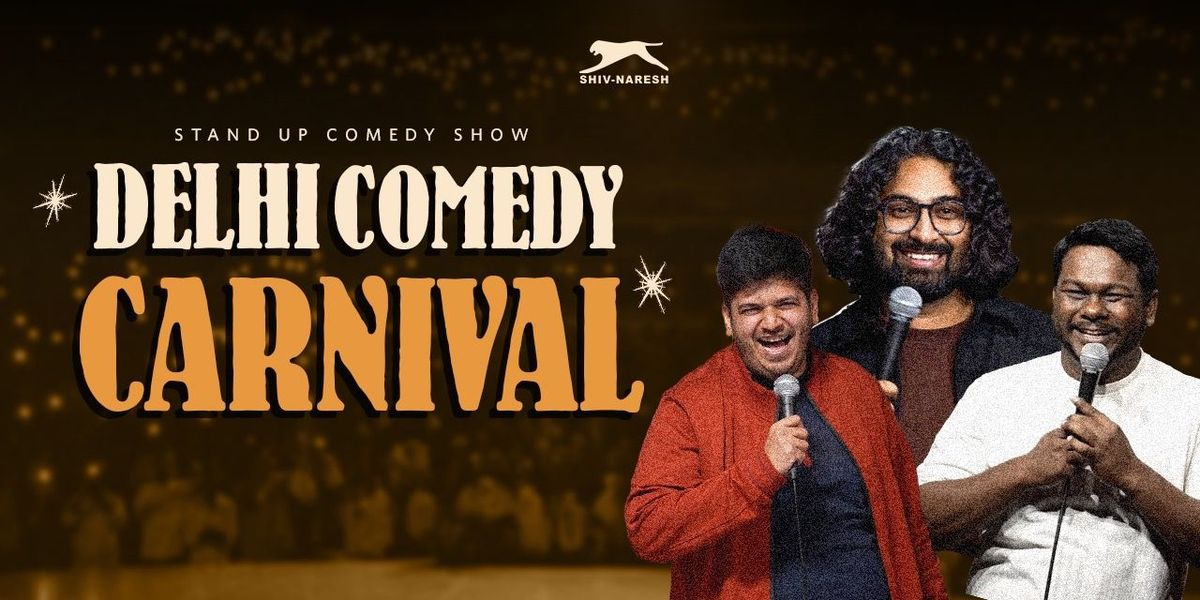 Delhi Comedy Carnival (Ft. Ravi Gupta)