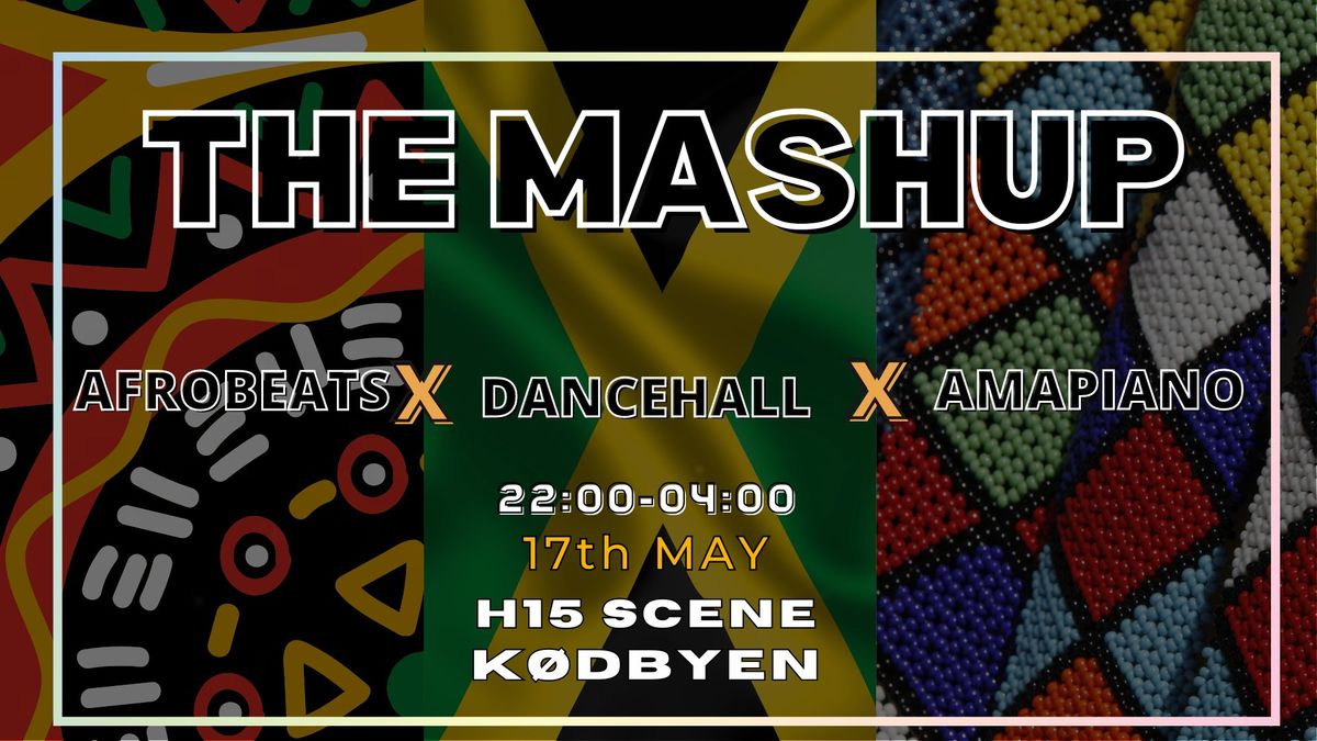 THE MASHUP \u265b Afrobeats x Dancehall x Amapiano \u265b