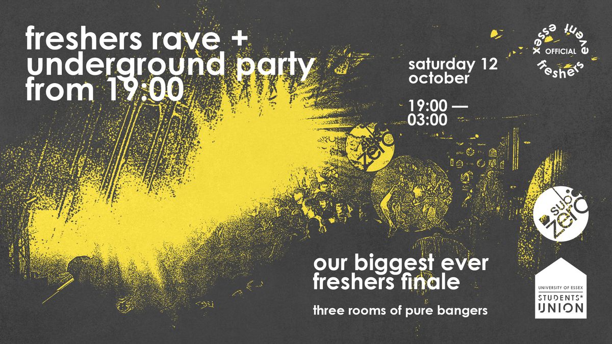 freshers rave + undergound party