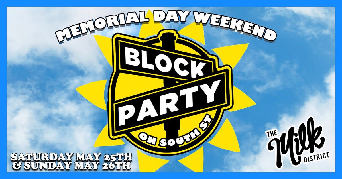 Memorial Day Weekend Block Party on South Street