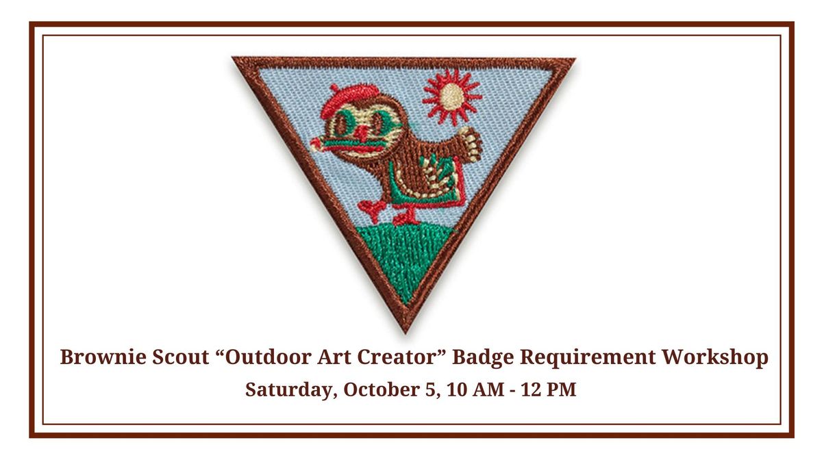 Brownie Scout "Outdoor Art Creator" Badge Requirement Workshop