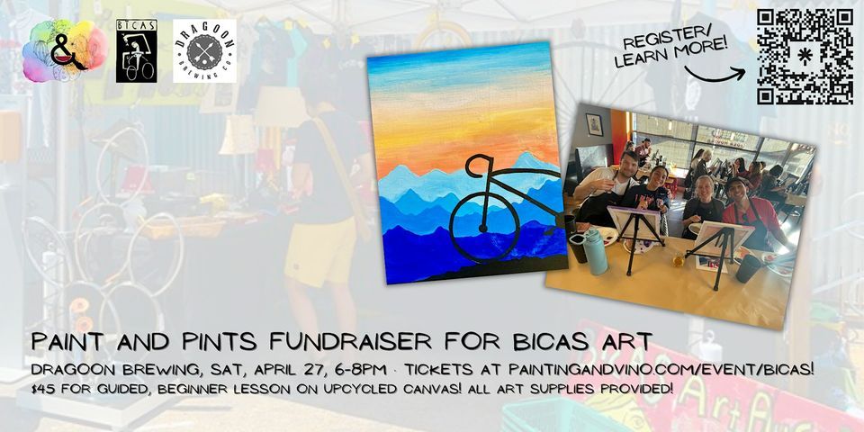 Paint and Pints BICAS Art Fundraiser at Dragoon
