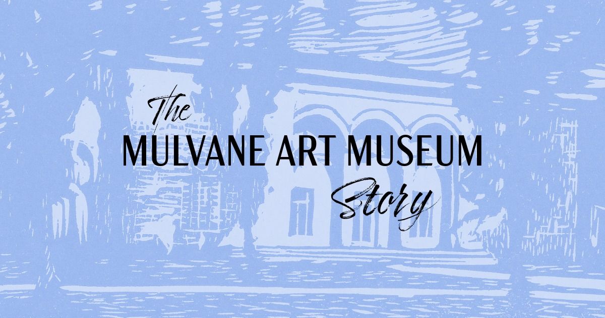 The Mulvane Art Museum Story