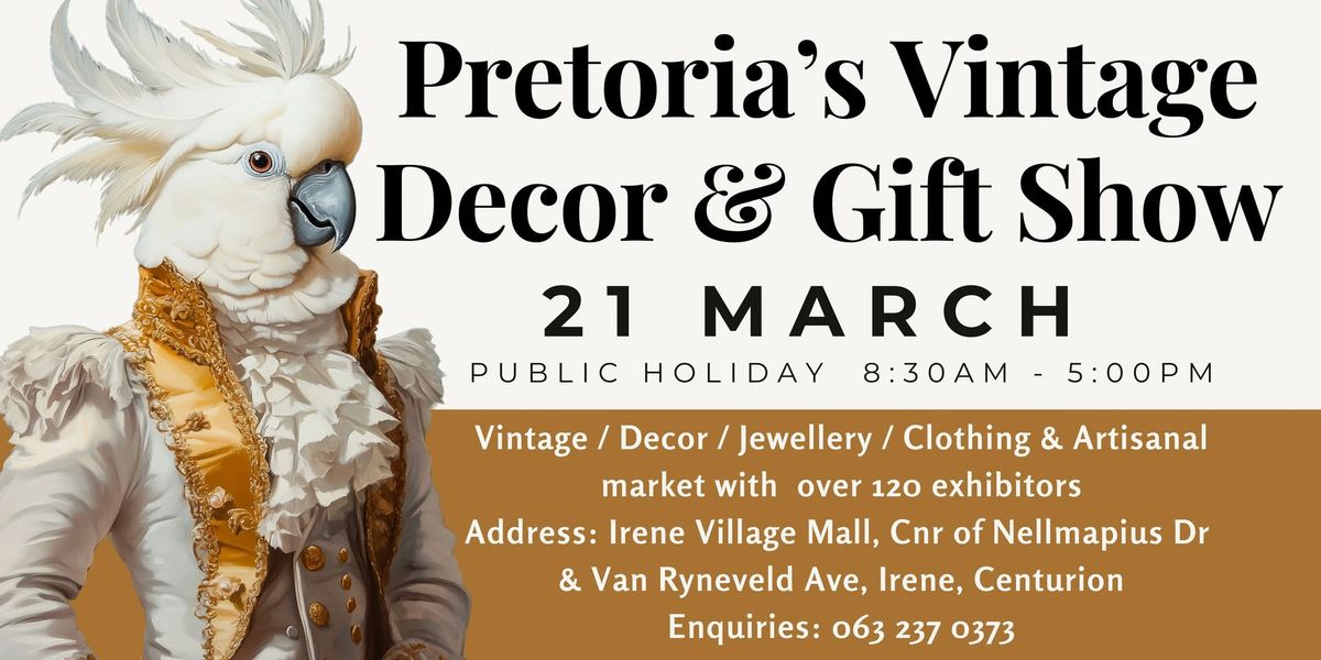 Pretoria's Vintage Decor & Gift Show 