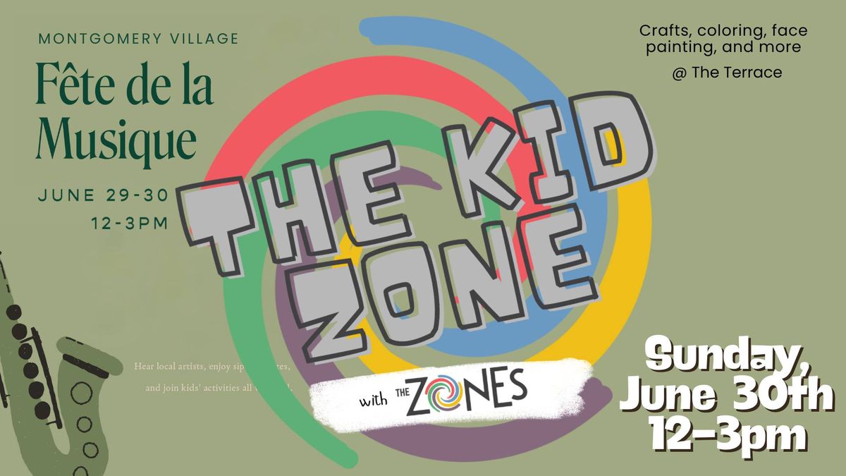 The Kid Zone @ Fete de la Musique