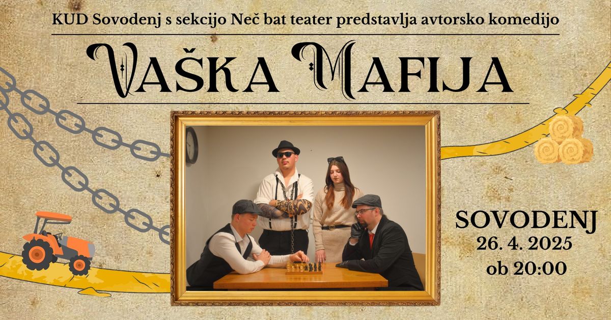 Va\u0161ka Mafija - Gledali\u0161ka predstava - Sovodenj