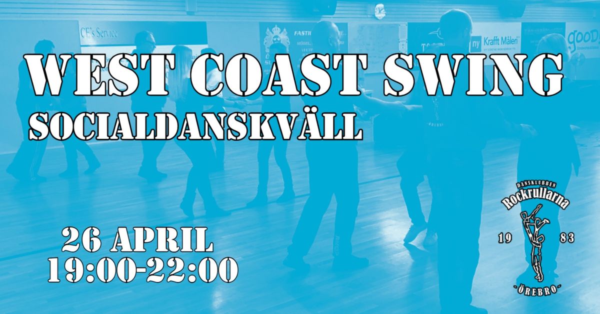 West Coast Swing socialdanskv\u00e4ll 26\/4 hos Rockrullarna