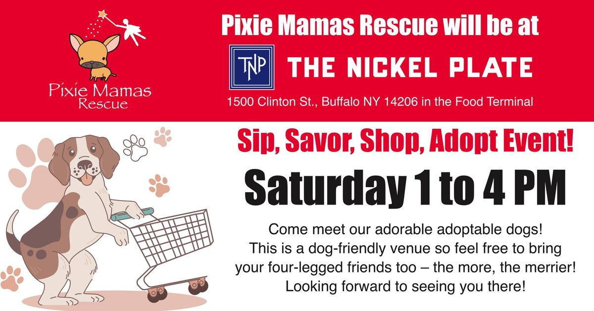 Sip Savor Shop  & ADOPT at The Nickel Plate