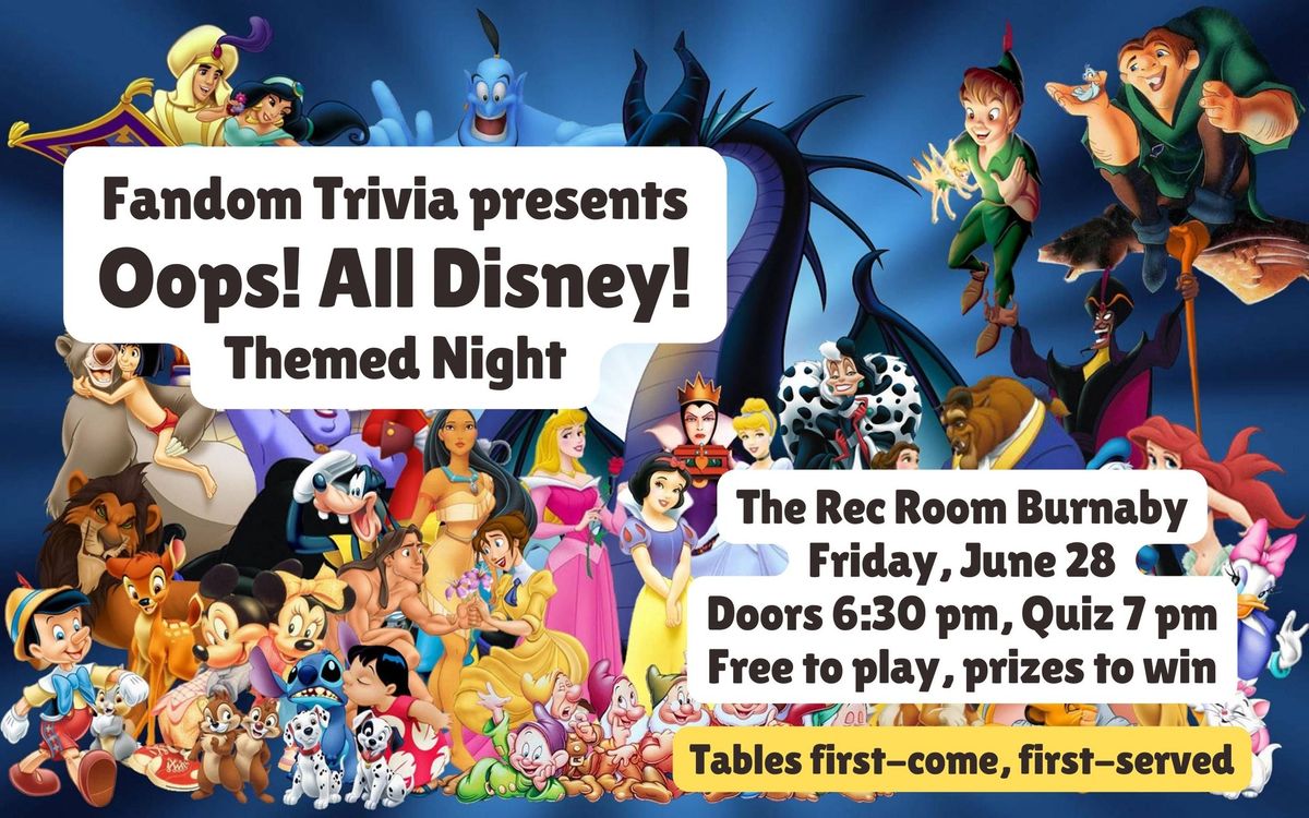 Oops! All Disney Trivia night at The Rec Room Burnaby!