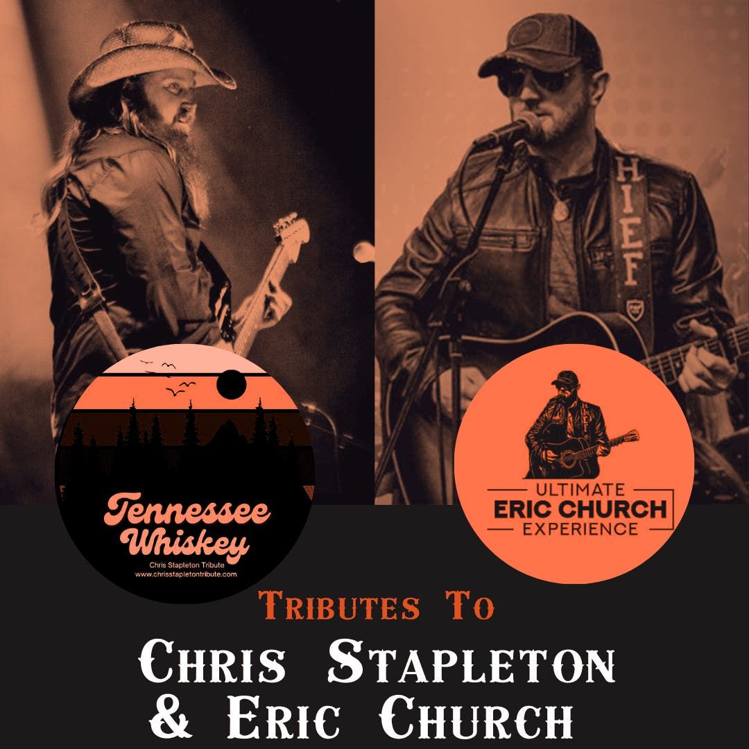 Chris Stapleton & Eric Church Tribute Night