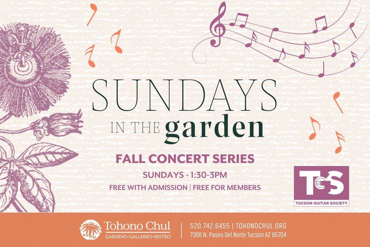 Sundays in the Garden \u2014 Fall Concert Series at Tohono Chul 