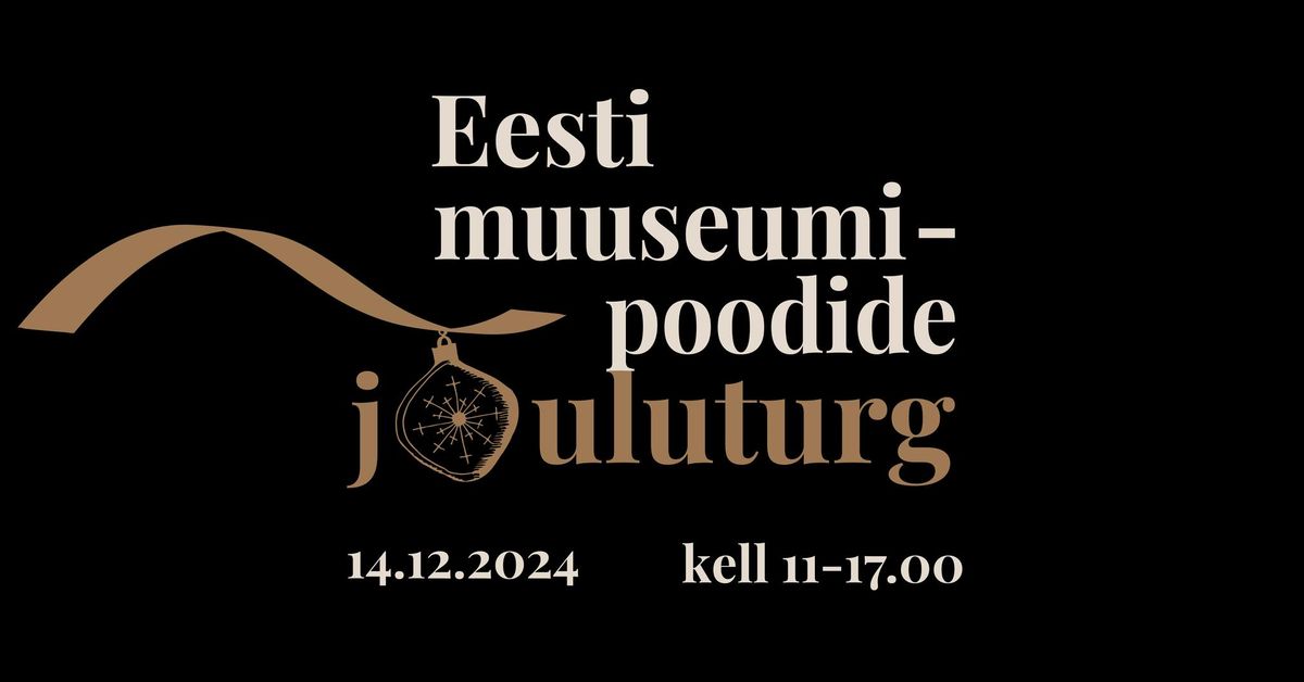 Eesti muuseumipoodide j\u00f5uluturg 2024