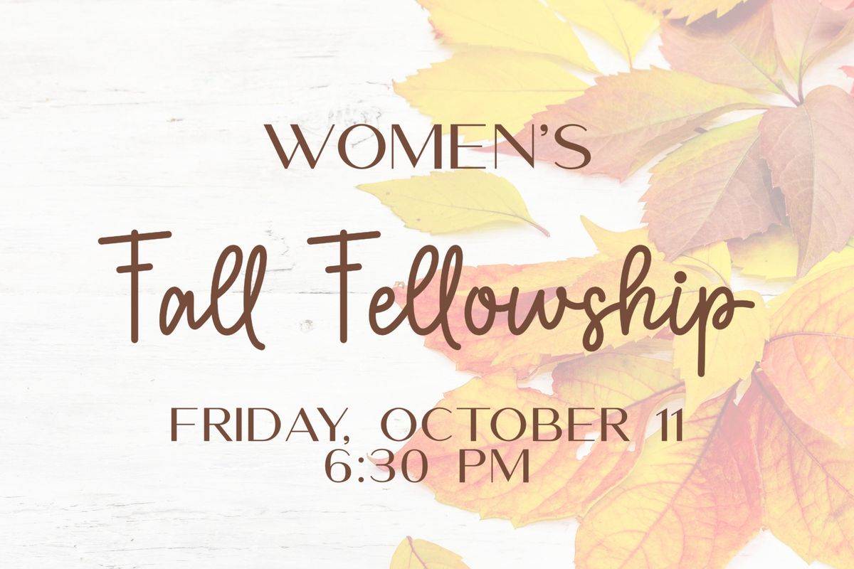 Women\u2019s Fall Fellowship