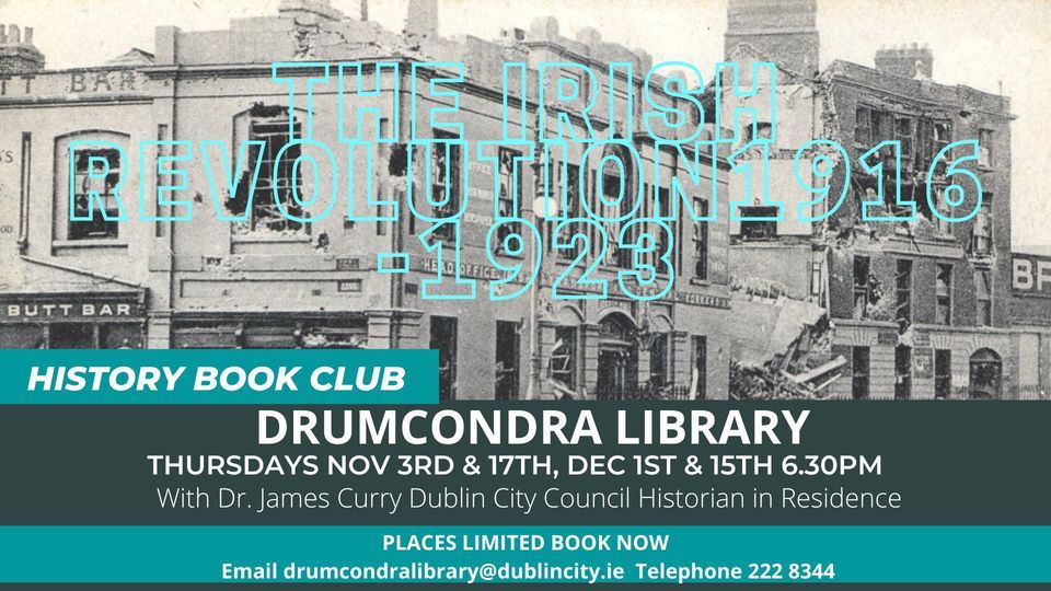 IRISH REVOLUTION HISTORY BOOK CLUB Drumcondra Library