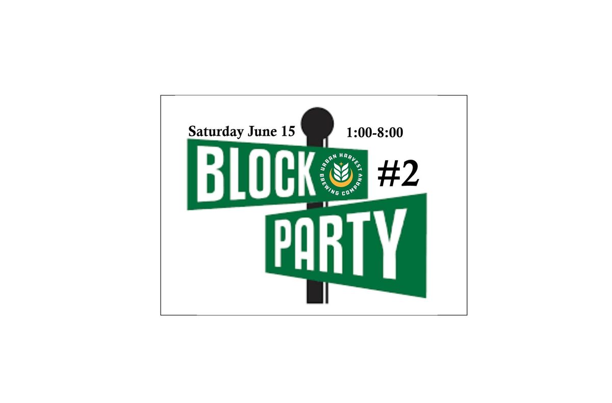 UHBC Block Party #2