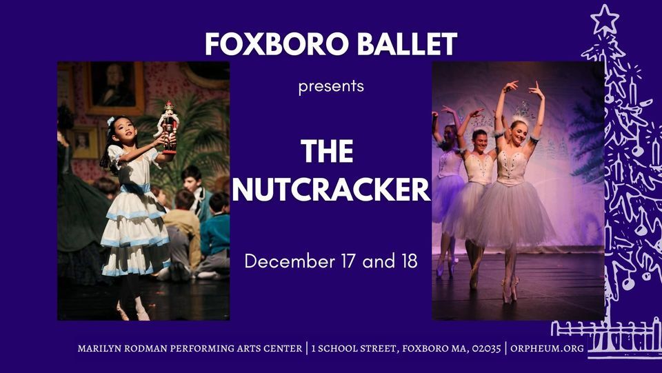 Foxboro Ballet presents The Nutcracker at MRPAC, Marilyn Rodman Performing Arts Center