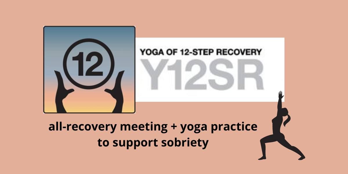 Y12SR (Yoga for 12-Step recovery)