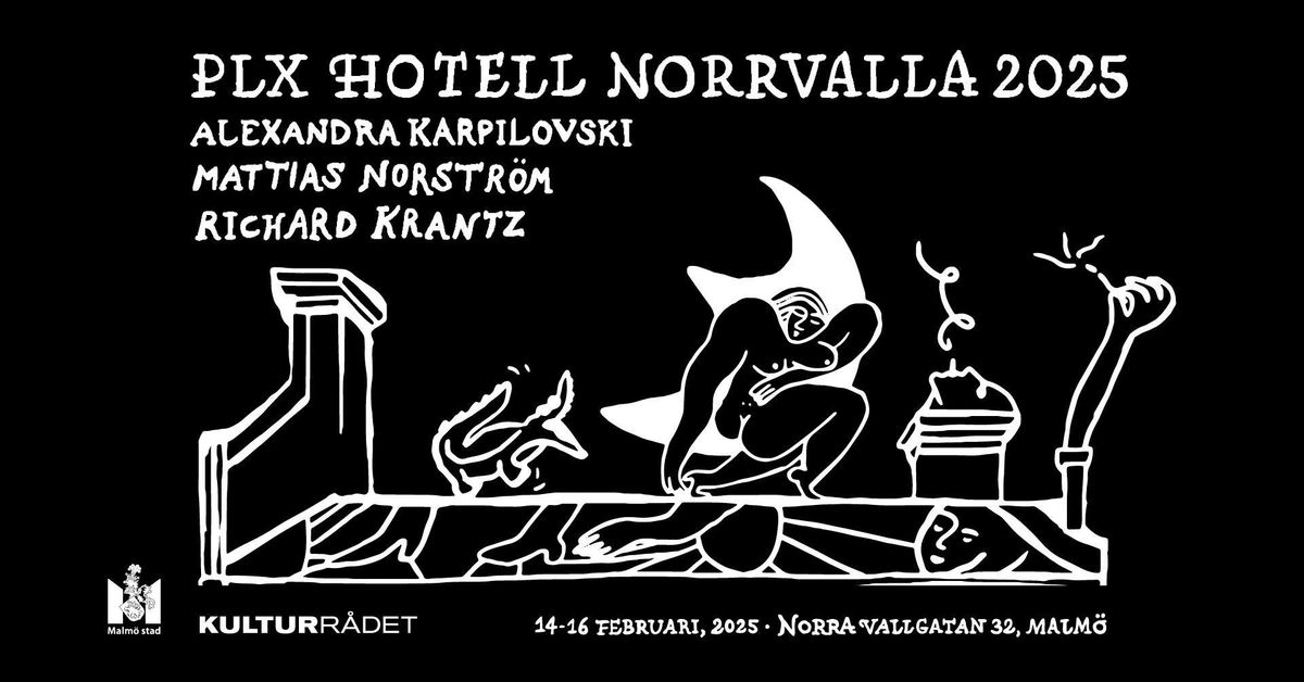 PLX Hotell Norrvalla - Alexandra Karpilovski, Mattias Norstr\u00f6m, Richard Krantz