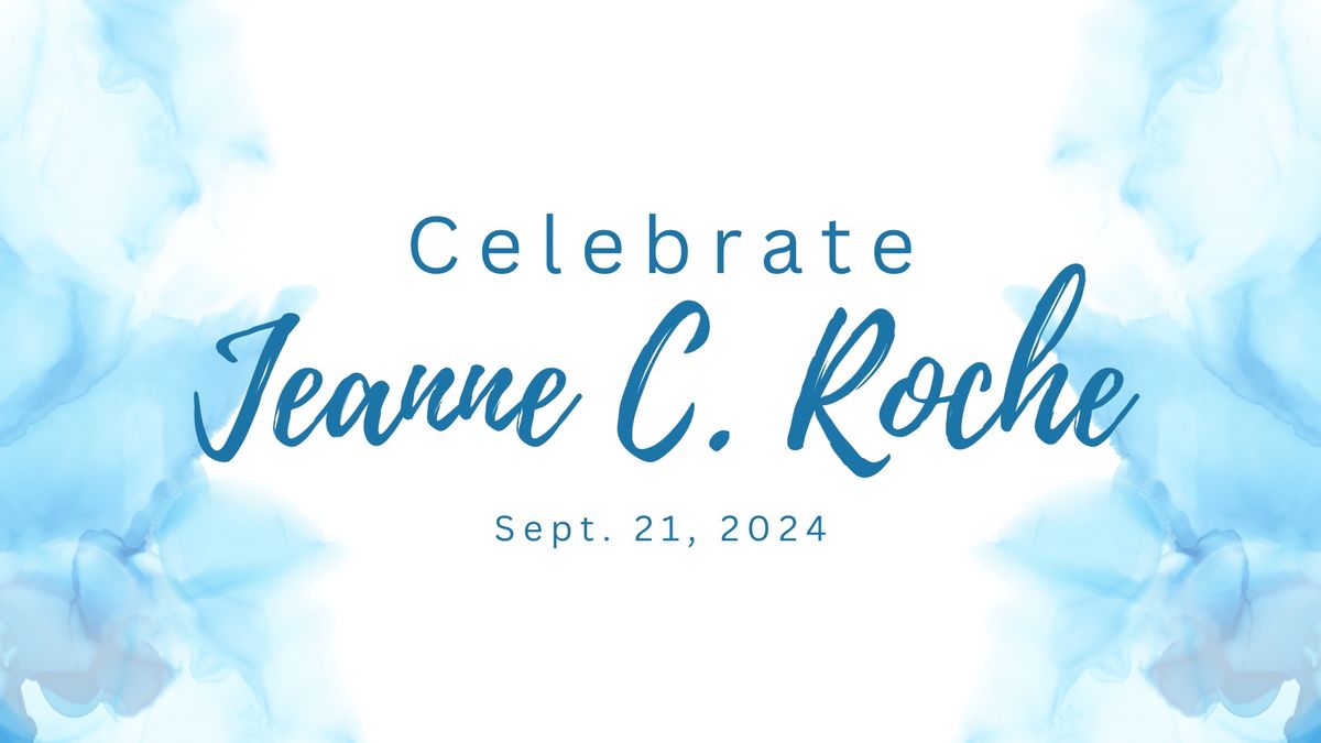 Jeanne Campbell Roche - Celebration of Life