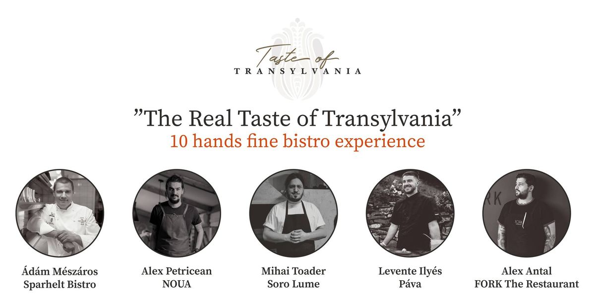"The Real Taste of Transylvania" - 10 hands fine bistro experience