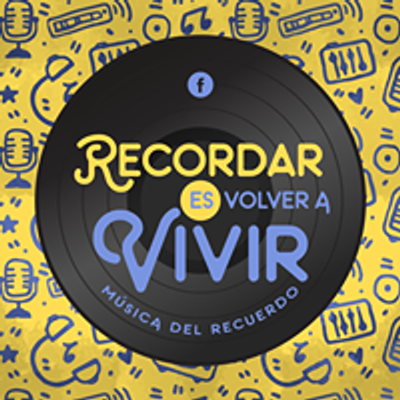 Recordar es volver a vivir: M\u00fasica del Recuerdo - Eventos