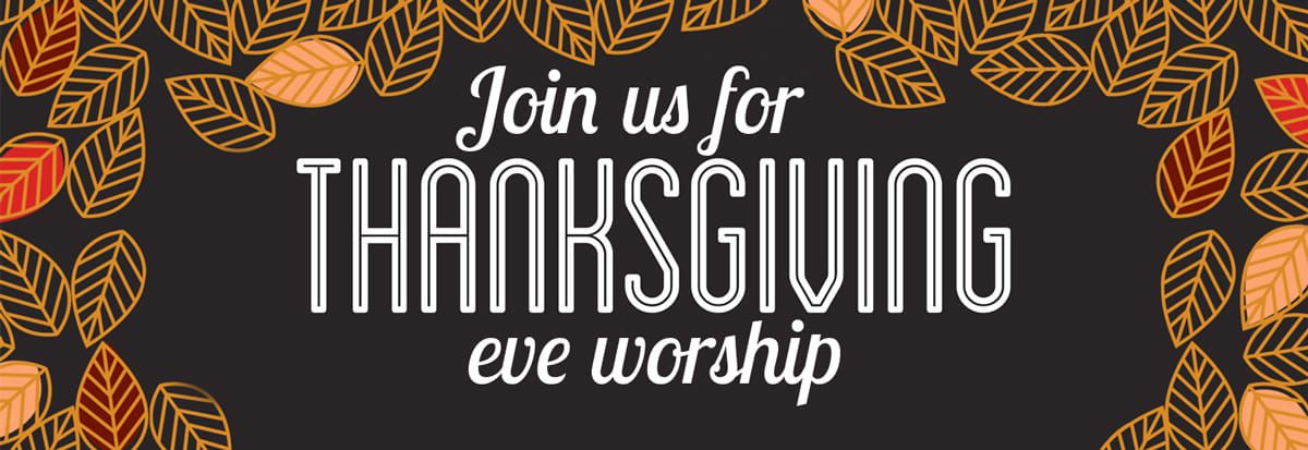 Thanksgiving Eve service