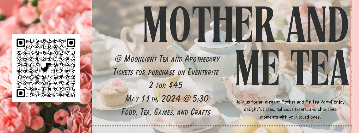 Mother and Me Tea- Tickets Through Eventbrite