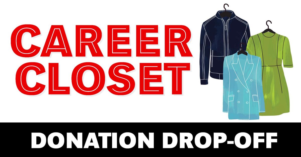 Career Closet Donation Drop-Off