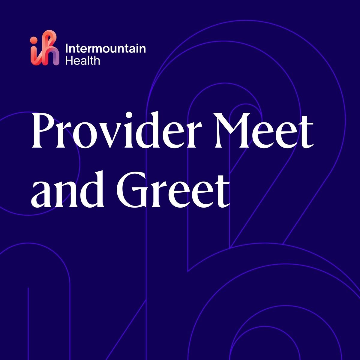  Provider Meet & Greet