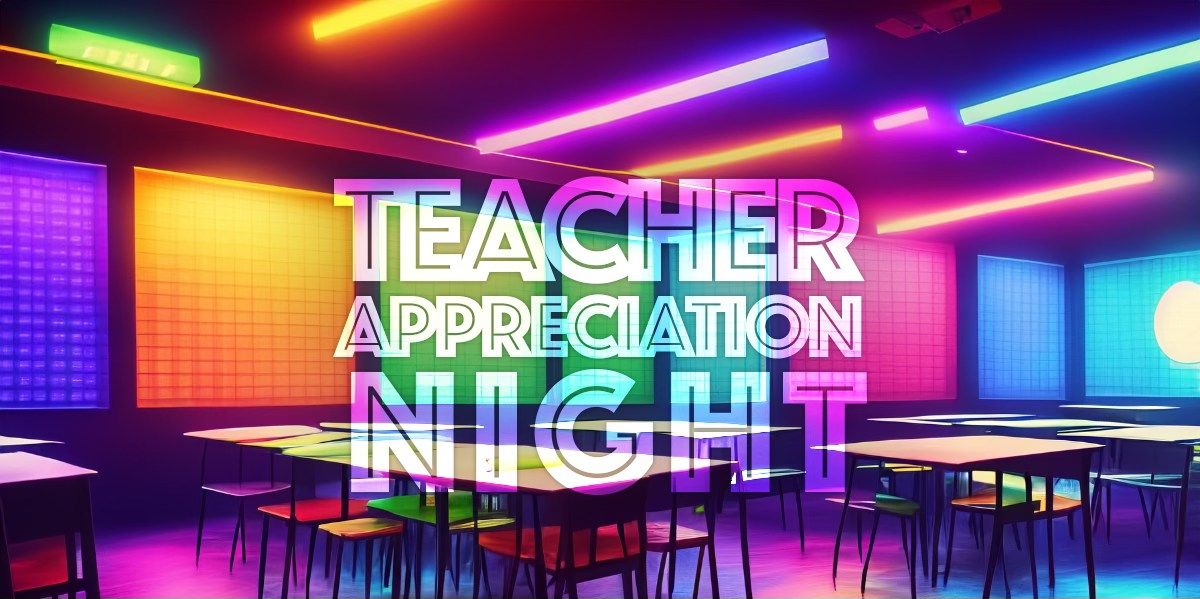 Teacher Appreciation Night