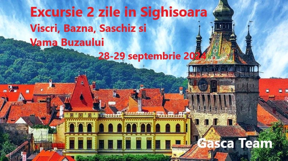 Excursie 2 zile in Sighisoara 28-29 septembrie 2024